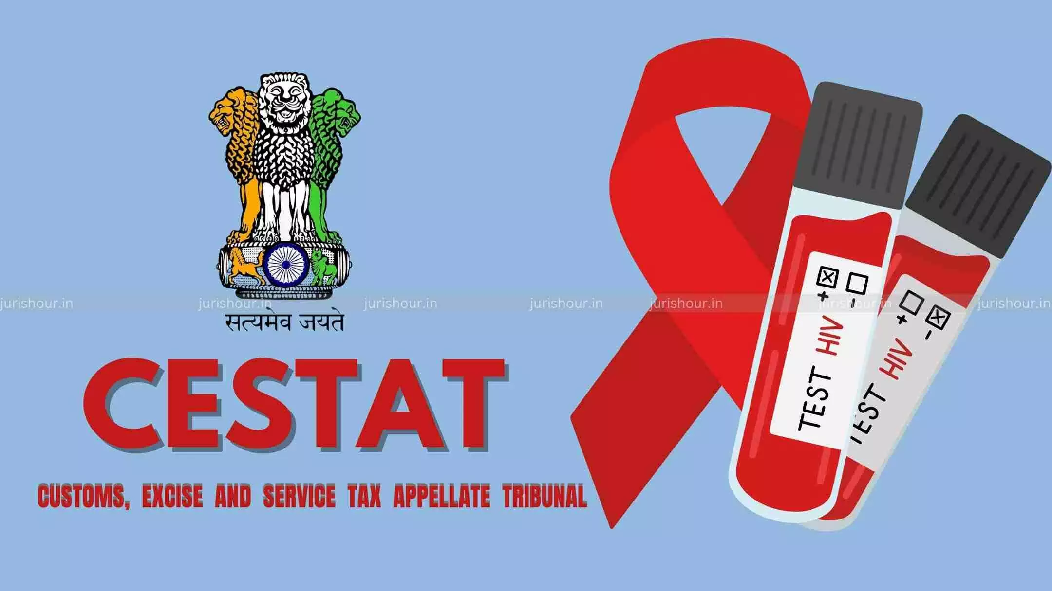 HIV-VL Test Kits Eligible for Customs Duty Exemption: CESTAT HIV-VL Test Kits Eligible for Customs Duty Exemption: CESTAT