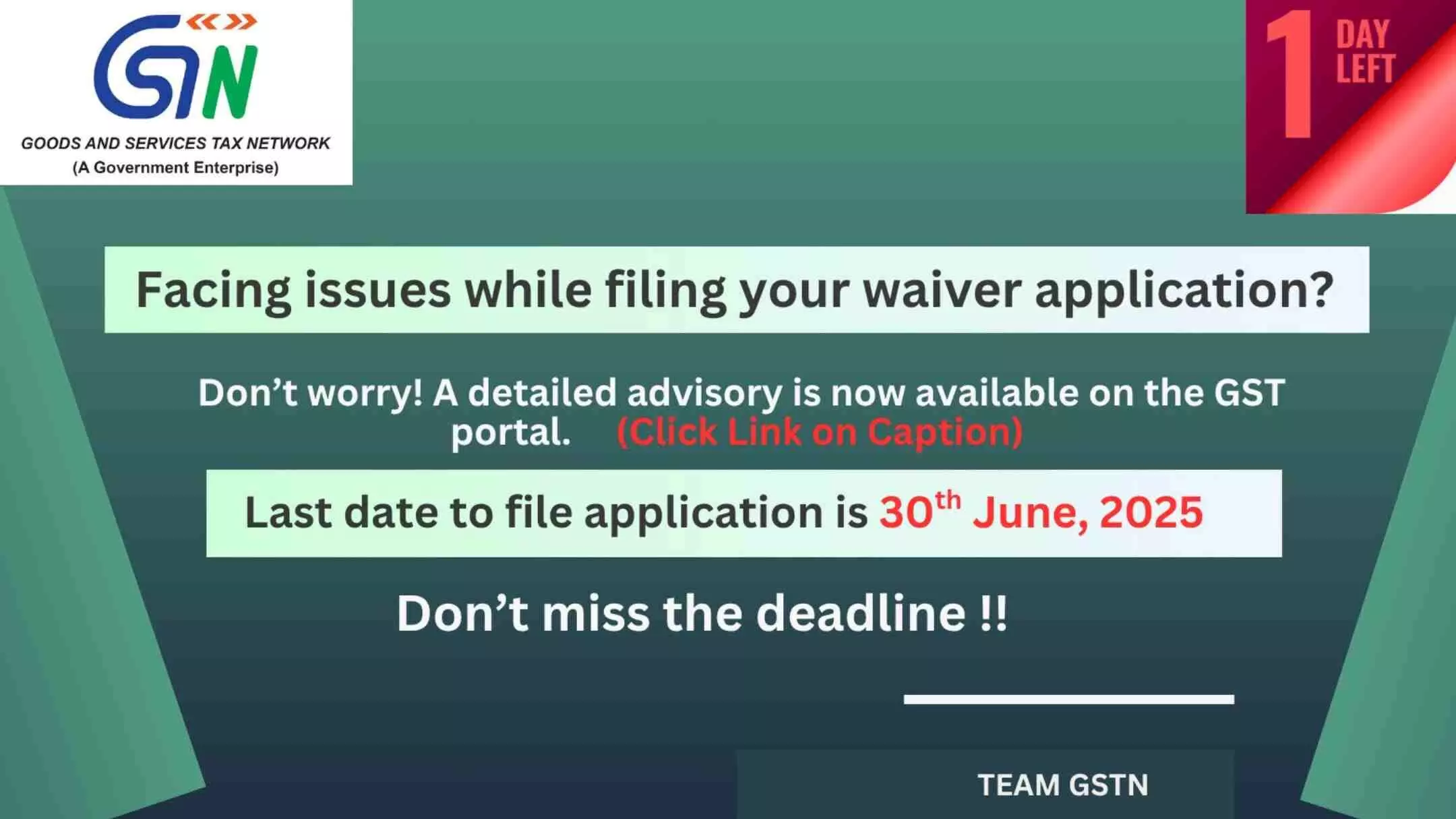 1 Day Left: GSTN Issues Reminder To File Waiver Application 1 Day Left: GSTN Issues Reminder To File Waiver Application