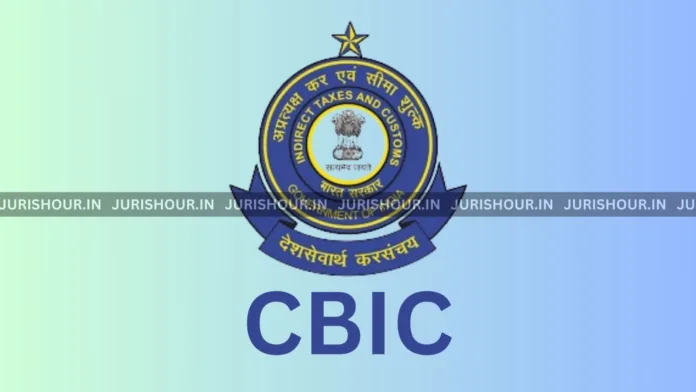 CBIC Amends Circular On ‘Proper Officer’ For Determination Of Tax Liability and Adjudication 