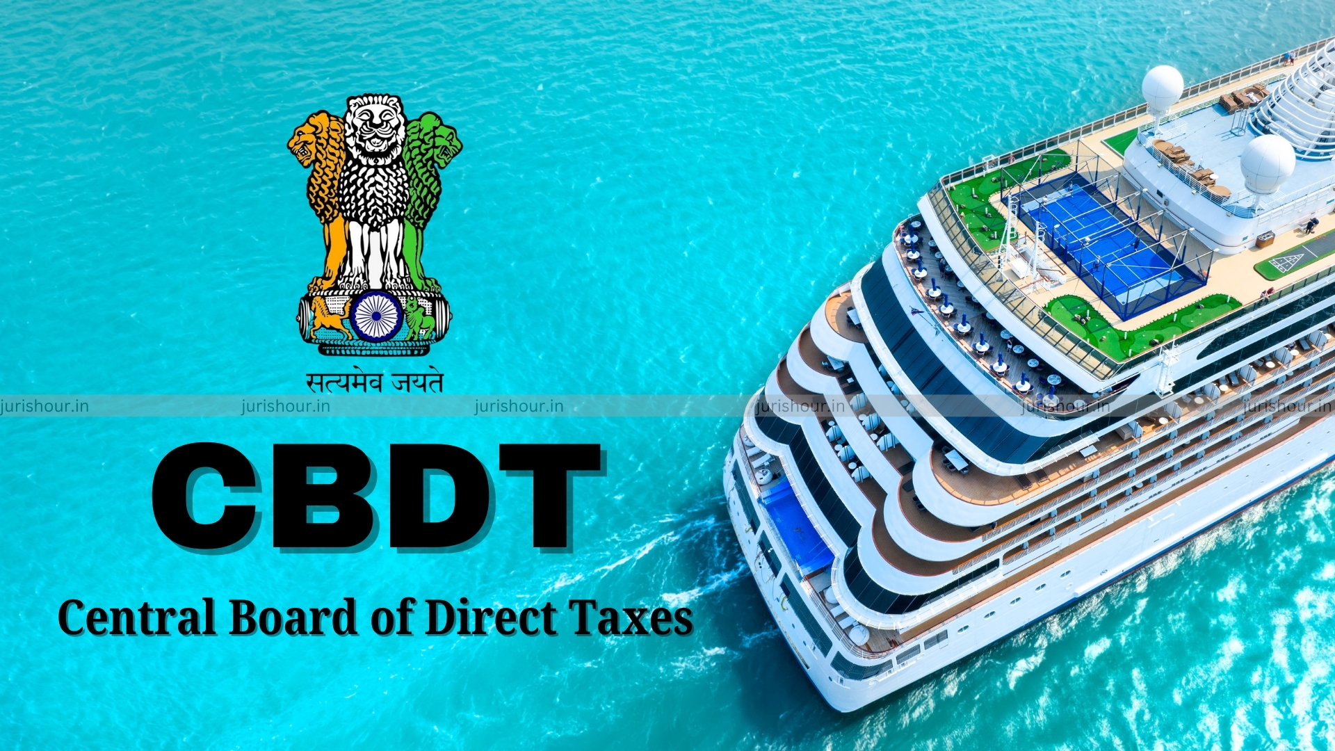 CBDT Notifies Special Provisions For Computing Profits And Gains Of Business Operation Of Cruise Ships In Case Of Non-Residents