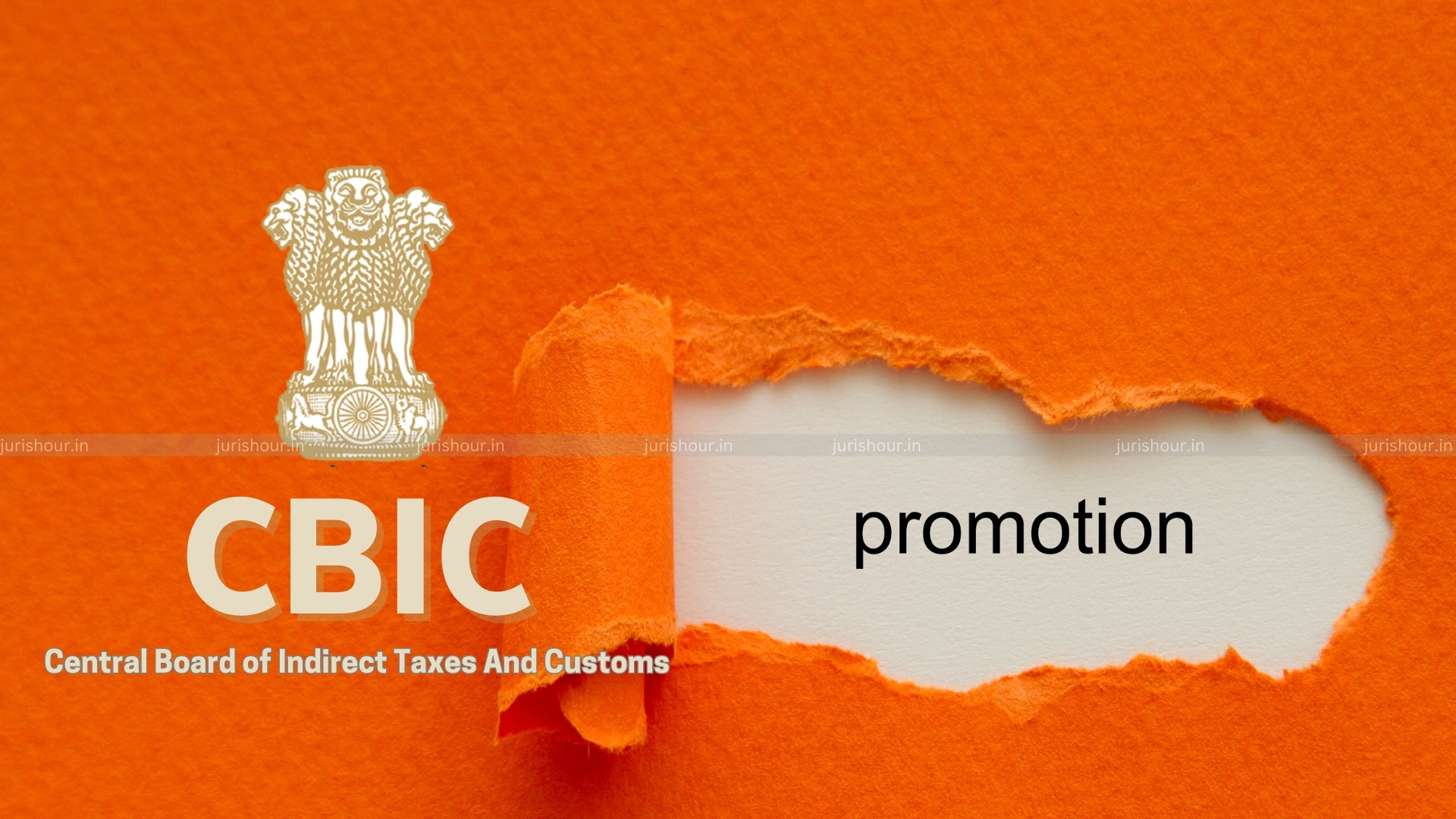 CBIC Notifies Promotion Of Officers To Commissioner of Customs & Indirect Taxes Grade