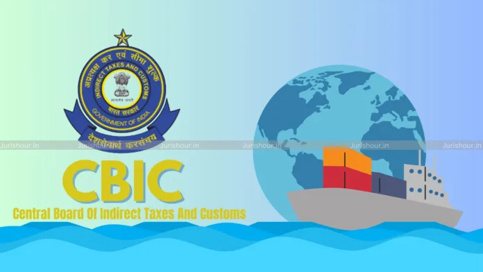 CBIC Notifies Implementation Of Sea Cargo Manifest And Transhipment Regulations