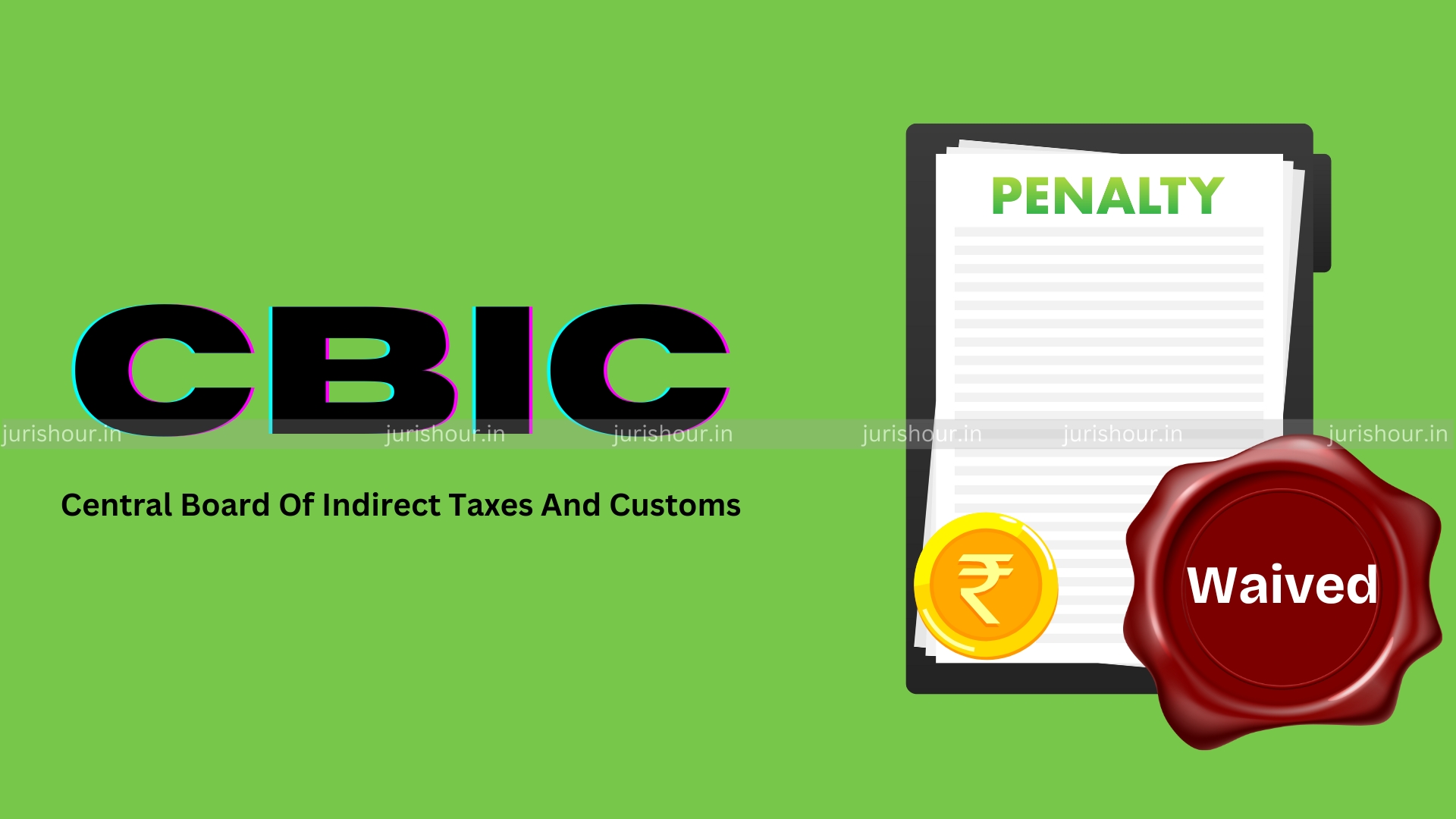 CBIC Waives Late Fee For GSTR 9C From 2017-18 To 2022-23 CBIC Waives Late Fee For GSTR 9C From 2017-18 To 2022-23