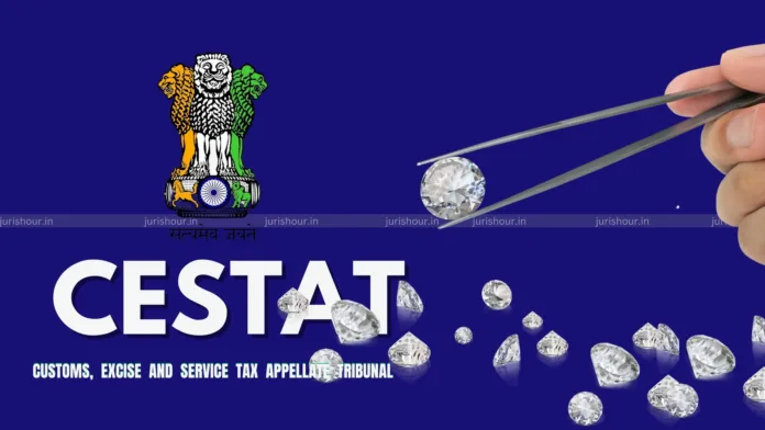 Manufacturing Of Cut And Polished Diamonds Done In Pre-GST Era And But Exported In Post-GST Era: CESTAT Allows Service Tax Refund