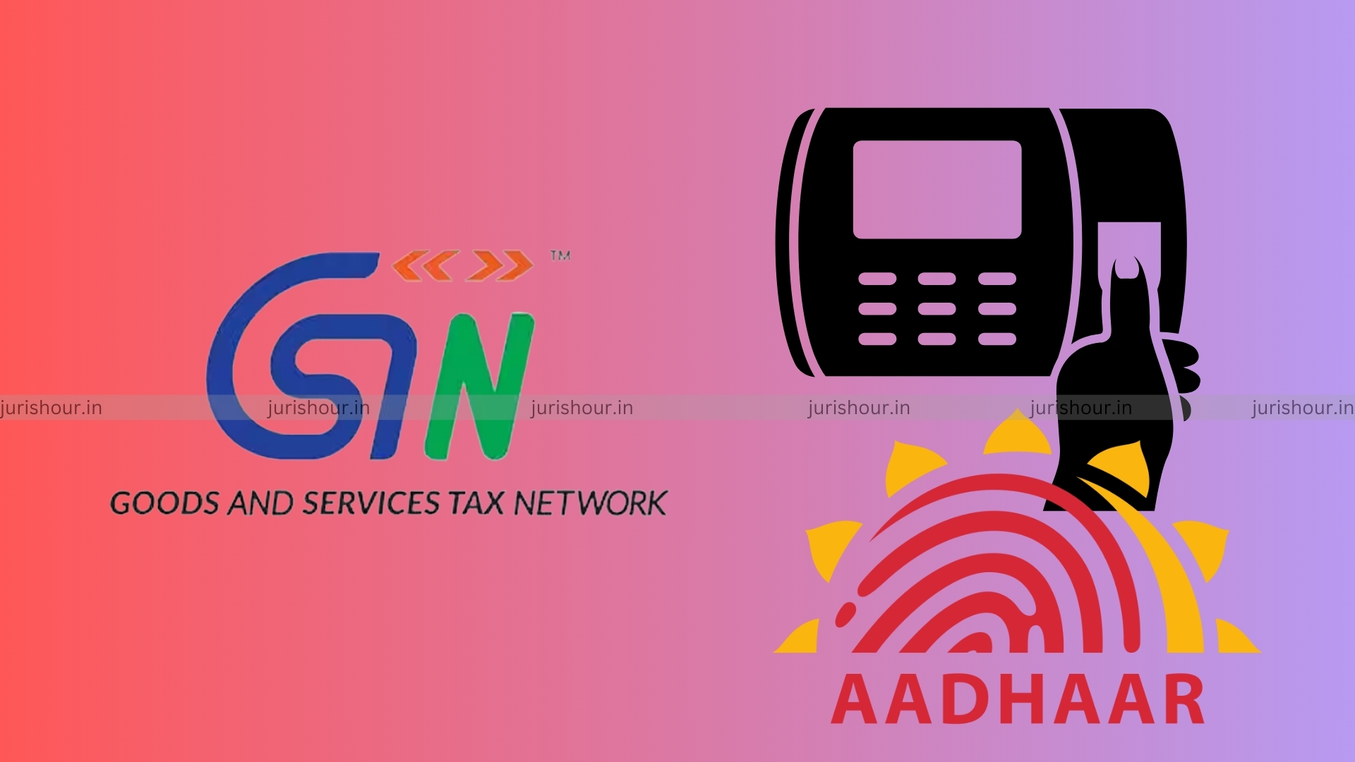 GSTN Issues Advisory For Biometric-Based Aadhaar Authentication And Document Verification For GST Registration GSTN Issues Advisory For Biometric-Based Aadhaar Authentication And Document Verification For GST Registration