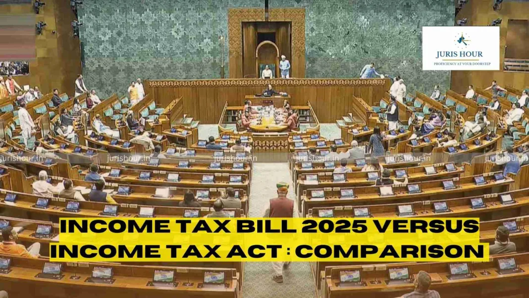 Income Tax Bill 2025 Versus Income Tax Act : Comparison