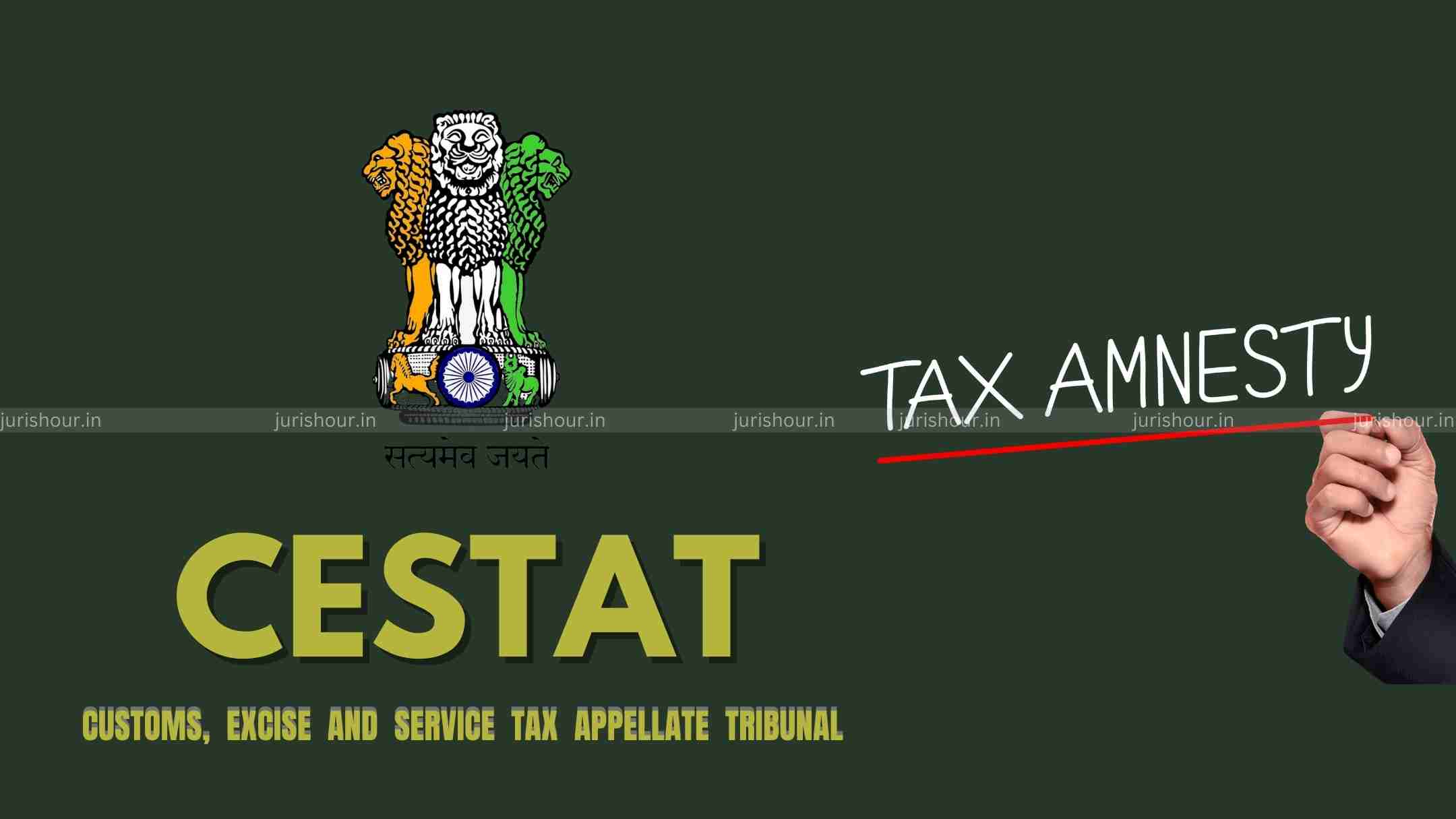 Amnesty Scheme Silent on Penalty, Non-Fulfilment of Export Obligation May Not Be Irregularity: CESTAT Amnesty Scheme Silent on Penalty, Non-Fulfilment of Export Obligation May Not Be Irregularity: CESTAT