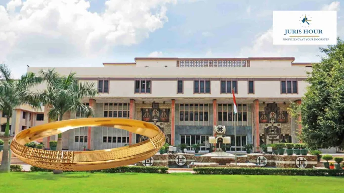 Delhi High Court Directs Customs Release Of ‘Name Engraved’ Gold Kada