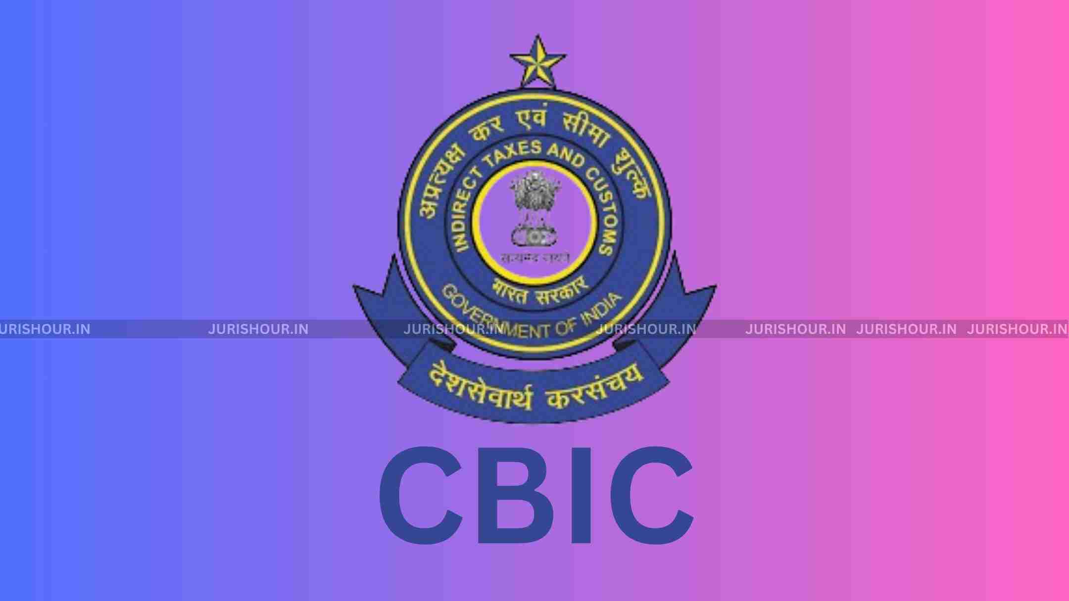 CBIC Appoints Common Adjudicating Authority in Customs Show Cause Matters CBIC Appoints Common Adjudicating Authority in Customs Show Cause Matters