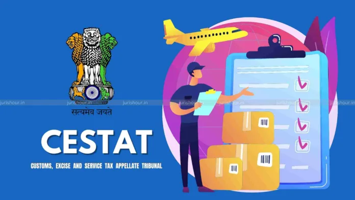 No Evidence of Fraud: CHA Can’t Be Penalized Under Customs Act: CESTAT