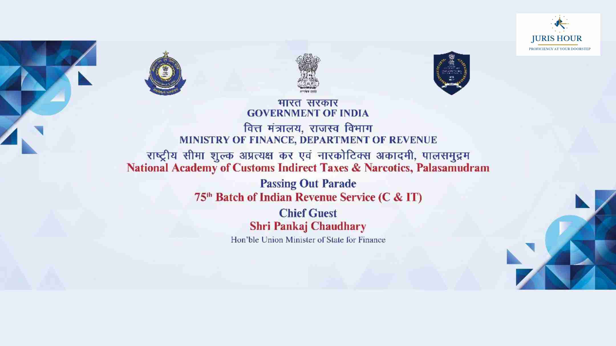 Pankaj Chaudhary to Grace Passing-Out Parade of 75th Batch of IRS (C&IT) Officers at NACIN Palasamudram Pankaj Chaudhary to Grace Passing-Out Parade of 75th Batch of IRS (C&IT) Officers at NACIN Palasamudram