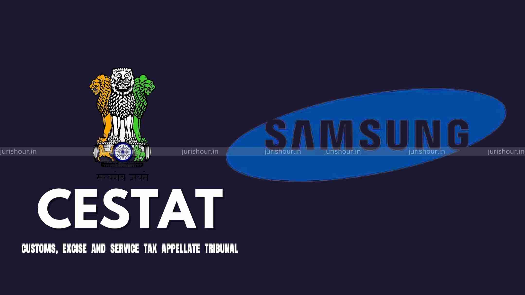 Samsung Challenges $520 Million Tax Demand Before CESTAT, Cites Reliance’s Precedent in Defence Samsung Challenges $520 Million Tax Demand Before CESTAT, Cites Reliance’s Precedent in Defence