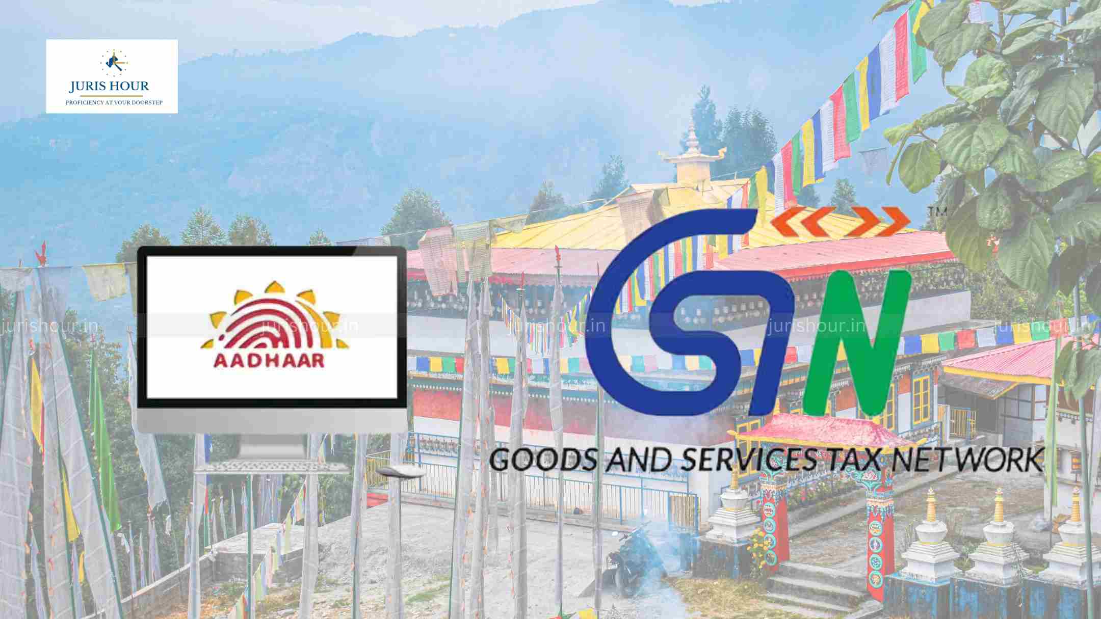 GSTN Issues Advisory for Biometric-Based Aadhaar Authentication and Document Verification for GST Registration In Sikkim GSTN Issues Advisory for Biometric-Based Aadhaar Authentication and Document Verification for GST Registration In Sikkim