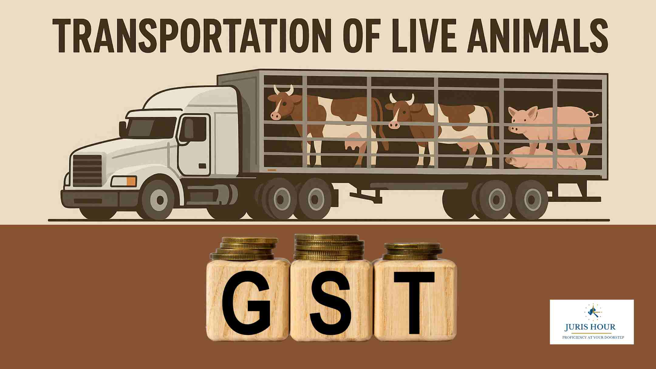 GST Applicability on Transportation of Live Animals GST Applicability on Transportation of Live Animals