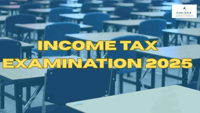 Income Tax Examination 2025: Eligibility, Application Process, and Exam Schedule for Ministerial Staff, SSC CGL, and IRS Aspirants