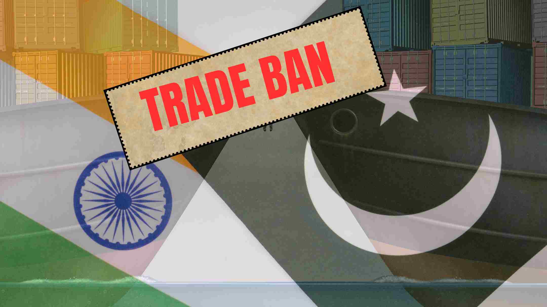 India Bans All Trade With Pakistan [READ OFFICIAL NOTIFICATION]