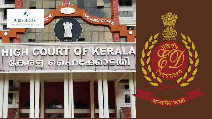 Arrest Of ED Assistant Director Involved in Bribery Case Stayed: Kerala High Court