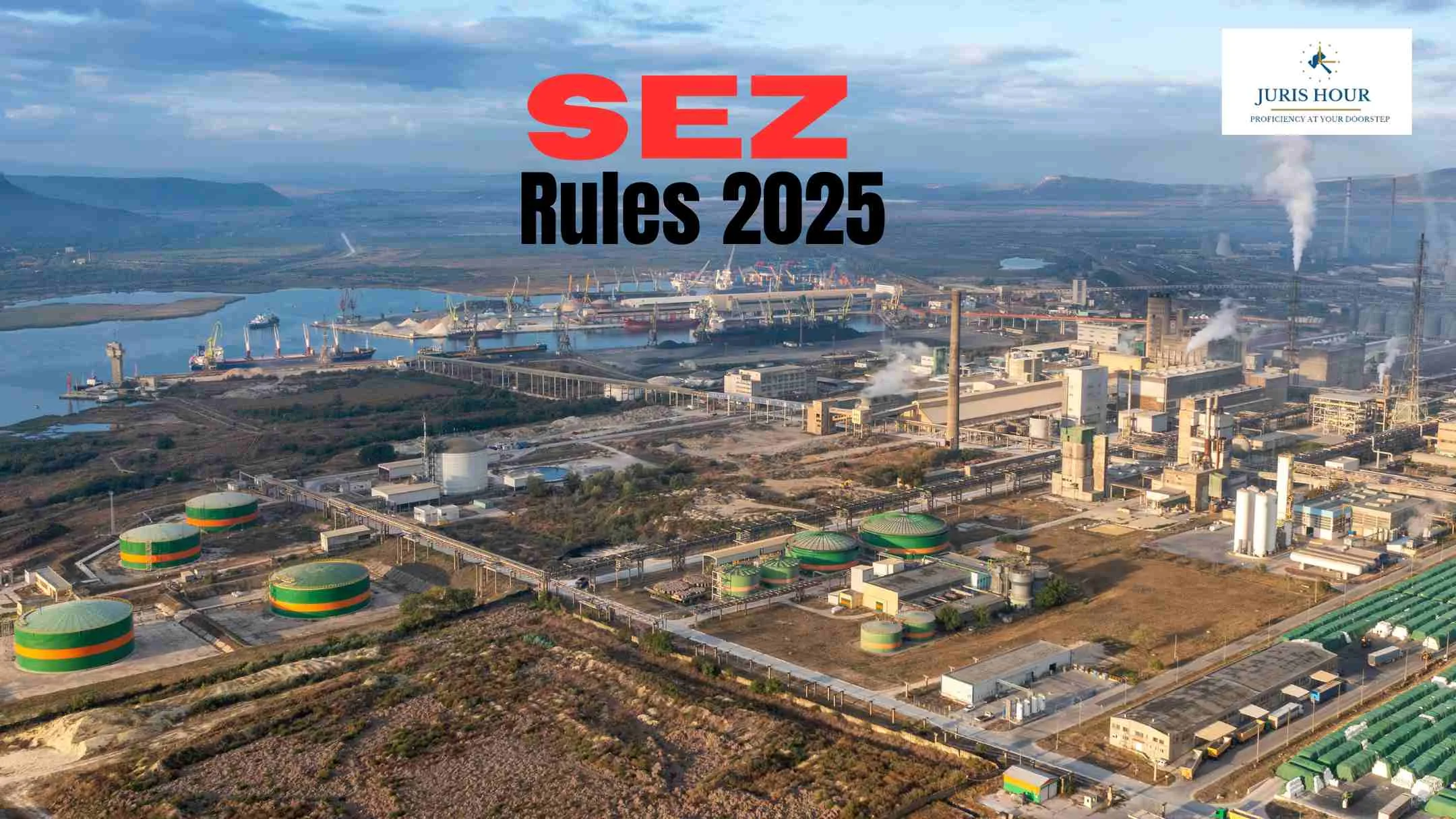 SEZ Rules 2025 Notified To Boost Semiconductor Manufacturing and Ease Land Norms