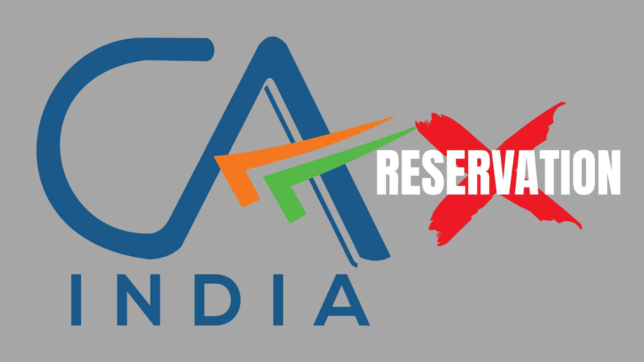 No Reservation In CA Course For SC/ST/OBC No Reservation In CA Course For SC/ST/OBC