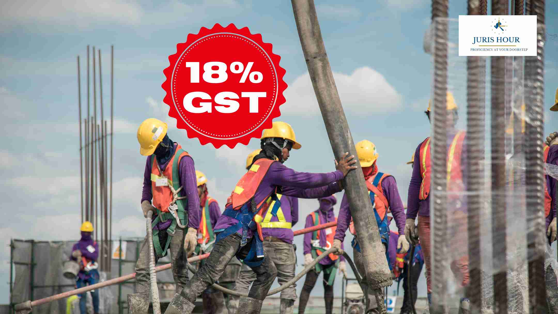 18% GST Payable On Labour Service At Construction Work: AAR 18% GST Payable On Labour Service At Construction Work: AAR