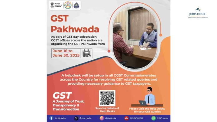 CBIC Launches GST Pakhwada from June 16 to 30; Helpdesks Set Up Across All CGST Commissionerates