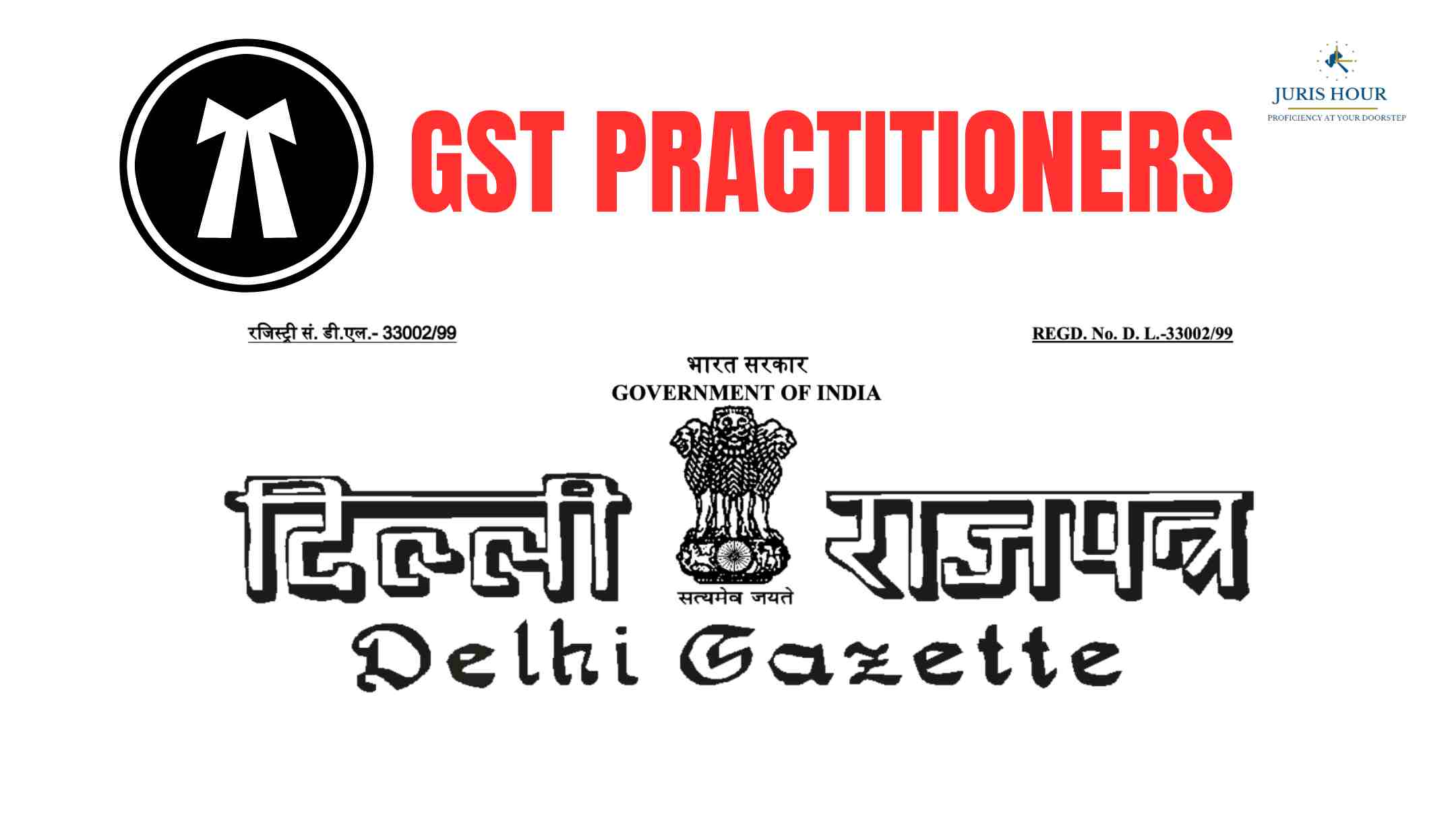 Delhi Govt. Revises Eligibility Criteria For Enrollment As GST Practitioner