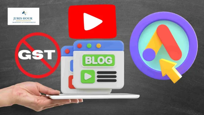 GST on Income from Google AdSense On YouTube & Blogging