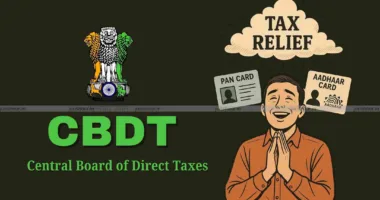 PAN-Aadhaar Not Linked? CBDT Offers Big Relief on Higher TDS/TCS—Here’s How You Can Avoid Penalty!
