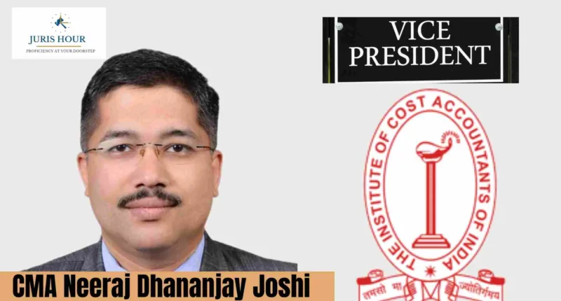 CMA Neeraj Dhananjay Joshi Elected Vice President of ICMAI for 2025–2026