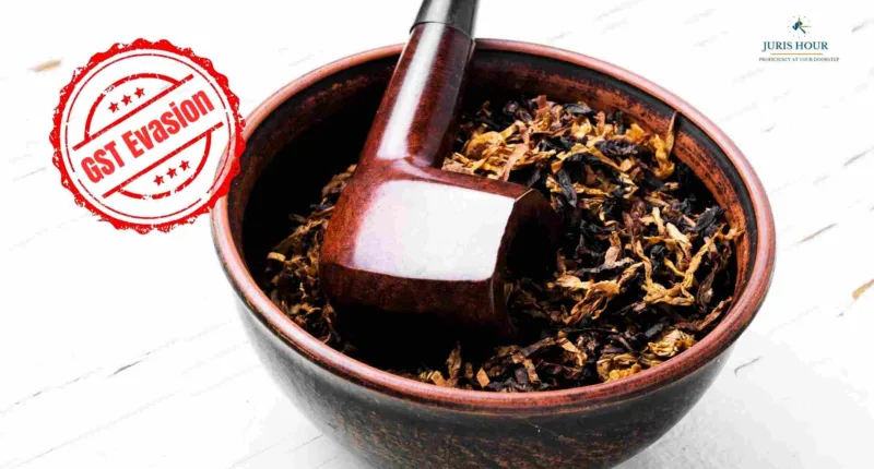 GST Evasion in Tobacco Sector Crosses Rs. 100 Crore; 61 Cases Detected by Authorities