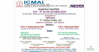 GST@8: Madurai Chapter of ICMAI to Celebrate 8th Anniversary of GST Implementation with Key Event on July 19