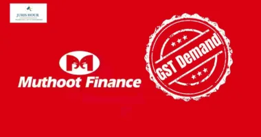 Muthoot Finance to Contest Rs. 1.52 Crore GST Demand from Kerala Tax Dept.