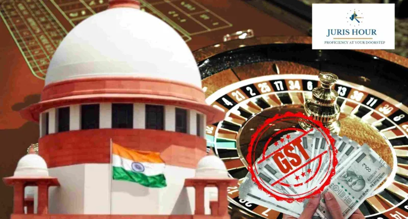 GST on Casino Earnings? Supreme Court to Decide in Rs. 33,500 Crores Dispute