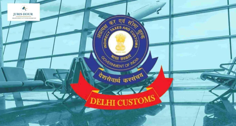 Delhi Customs