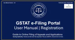 Step-By-Step Guide to GSTAT e-Filing Portal