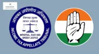 Congress Violates Rs. 2,000 Cash Donation Cap: ITAT Upholds Rs. 199 Crore Income Tax Demand