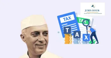 Tax Laws in the Time of Jawaharlal Nehru (1947–1964): Laying the Foundation of India’s Fiscal Framework
