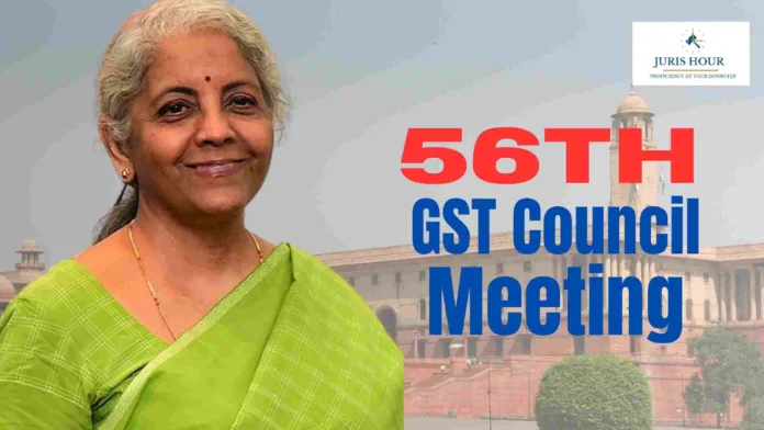 56th GST Council Meeting To Be Held On 3rd and 4th September 2025