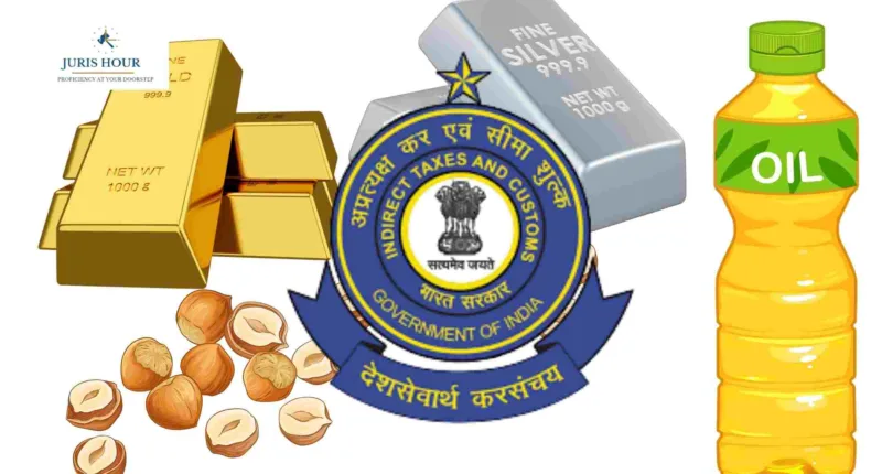 Tariff Value of Gold, Silver, Oil and Areca Nuts Re-notified: CBIC Updates Import Rates Effective August 1, 2025