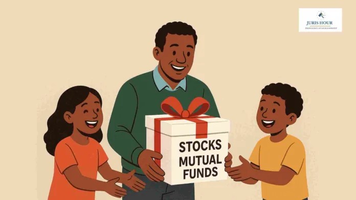 How to Gift Stocks and Mutual Funds to Your Child? Tax-Smart Methods for Building Generational Wealth
