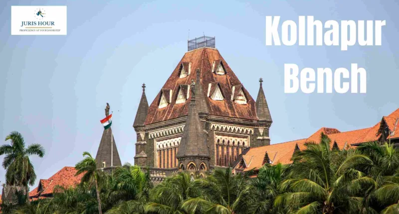 Bombay High Court to Establish Bench in Kolhapur