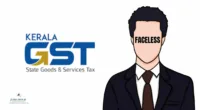 Kerala Becomes First State to Pilot ‘Faceless Adjudication’ System for GST from August 1