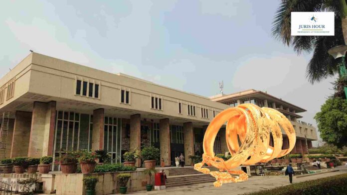 Delhi High Court Delivers Major Relief to Returning Indians Carrying Gold Jewellery