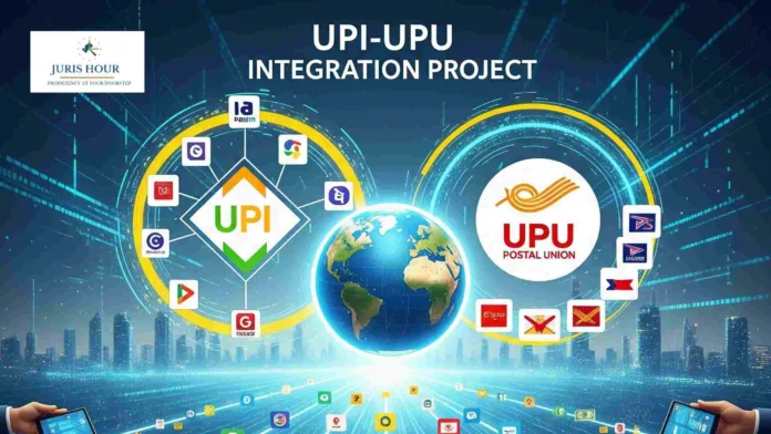 UPI–UPU Integration Project to Revolutionise Cross-Border Digital Payments