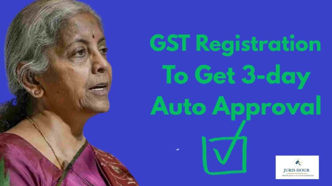 GST Registration auto approval GST Registration To Get 3-day Auto Approval From 1 November, 2025: FM Nirmala Sitharaman