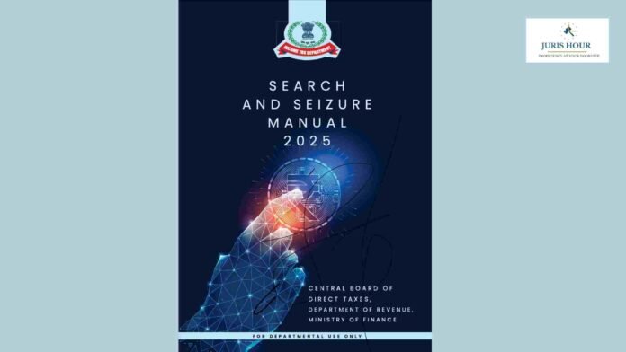 CBDT Issues Search and Seizure Manual 2025