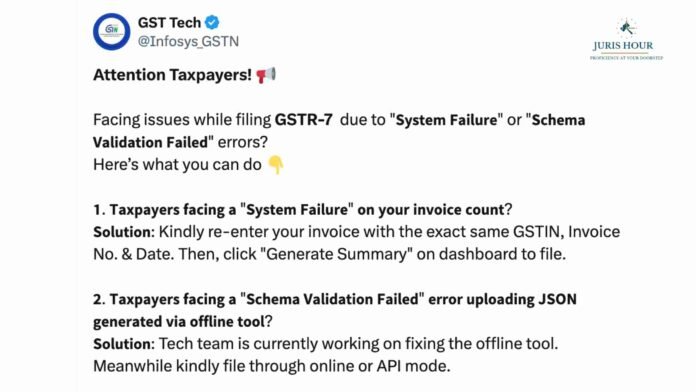Facing ‘System Failure’ or ‘Schema Validation Failed’ Errors While Filing GSTR-7? Here’s What You Can Do