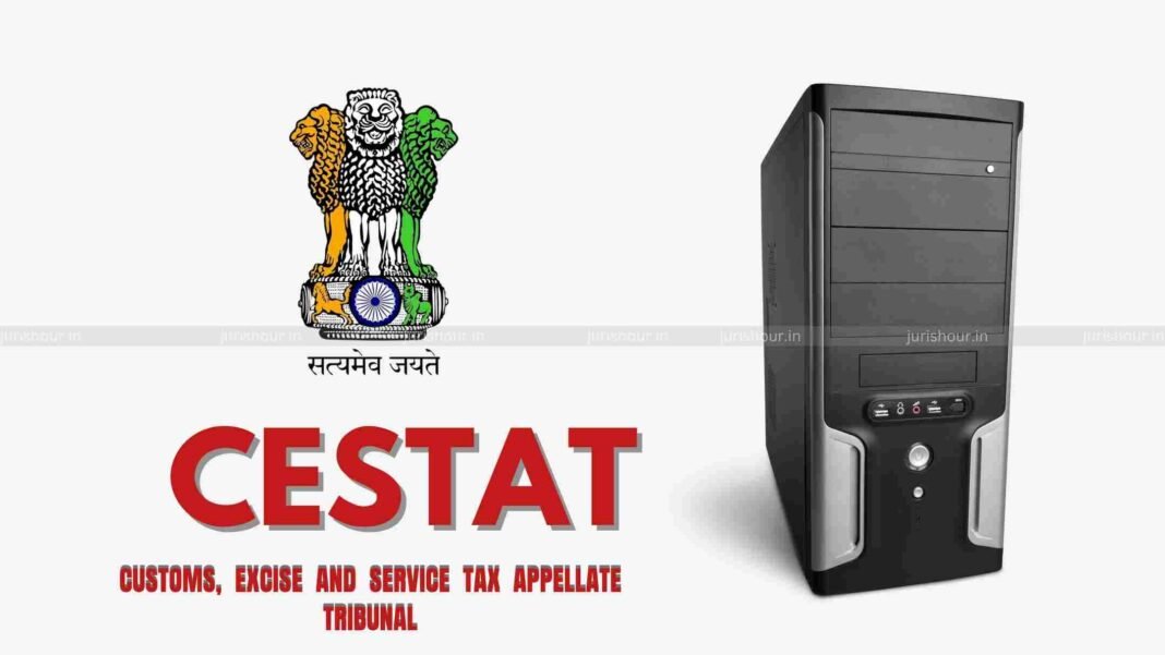 DRI’s Failure To Properly Seal The CPU Rendered Electronic Evidence Unreliable: CESTAT