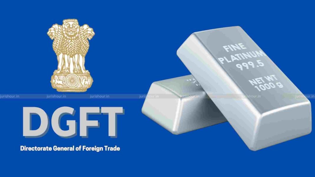 DGFT Amends Platinum Import Policy From ‘Free’ to ‘Restricted’ Till April 2026