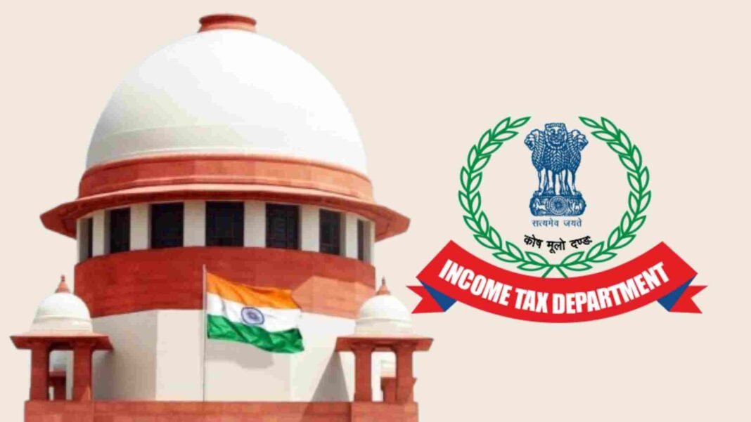 Income Tax Dept. Doesn’t Trust Even Its Lawyers: Supreme Court